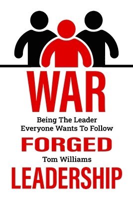 War Forged Leadership 1