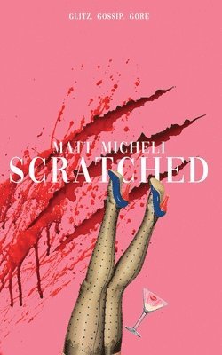 Matt Micheli - Scratched, Häftad