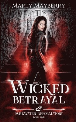 Wicked Betrayal 1