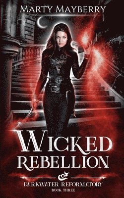 Wicked Rebellion 1