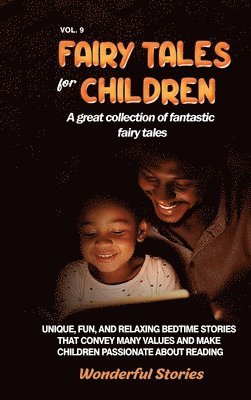 Fairy Tales for Children A great collection of fantastic fairy tales. (Vol. 9)