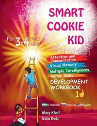 bokomslag Smart Cookie Kid For 3-4 Year Olds Attention and Concentration Visual Memory Multiple Intelligences Motor Skills Book 1D Uzbek Russian English