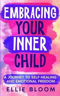 bokomslag Embracing Your Inner Child