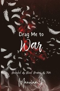 bokomslag Drag Me to War