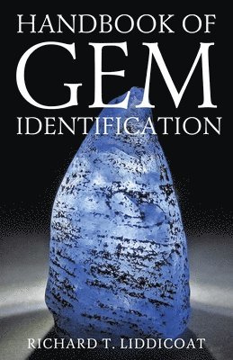 Richard T Liddicoat, Richard T. Liddicoat - Handbook of Gem Identification, Häftad