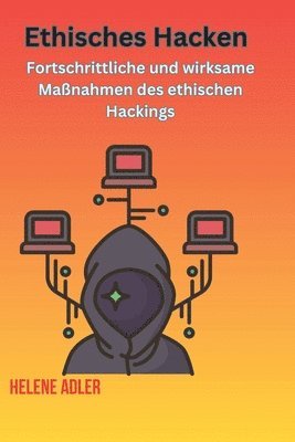 Helene Adler - Ethisches Hacken, Häftad. Tillgänglighet: Lägg i varukorg