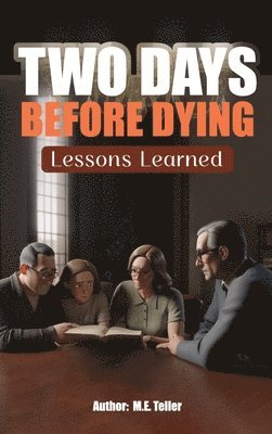Two Days Before Dying 1