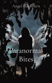 bokomslag Paranormal Bites