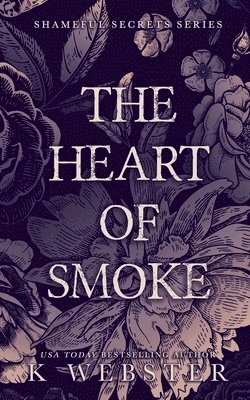 bokomslag The Heart of Smoke