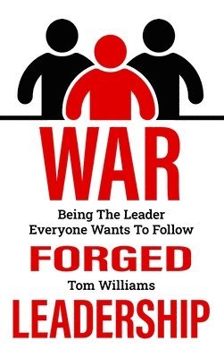 War Forged Leadership 1