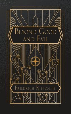 Beyond Good and Evil