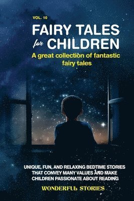 bokomslag Fairy Tales for Children A great collection of fantastic fairy tales. (Vol. 10)