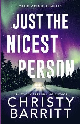 Christy Barritt - Just the Nicest Person, Häftad