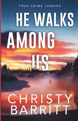 Christy Barritt - He Walks Among Us, Häftad