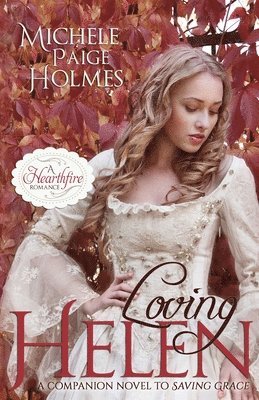 Michele Paige Holmes - Loving Helen, Häftad