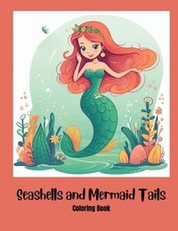 bokomslag Seashells and Mermaid Tails Coloring Book for Kids