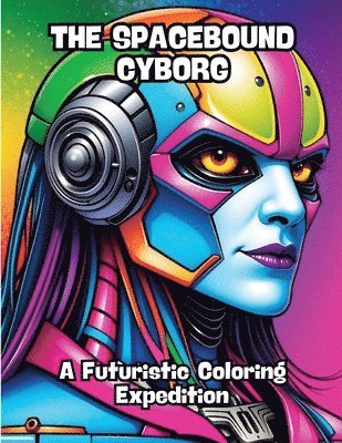 The Spacebound Cyborg 1