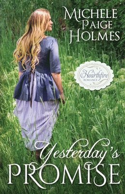 Michele Paige Holmes - Yesterday's Promise, Häftad