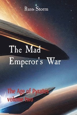 The Mad Emperor's War 1