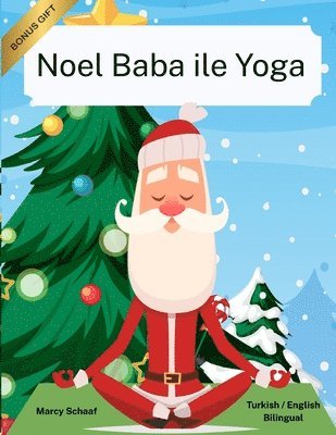 Noel Baba ile Yoga (Turkish English Bilingual) Yoga with Santa