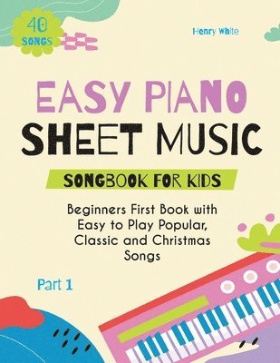 bokomslag Easy Piano Sheet Music Songbook for Kids