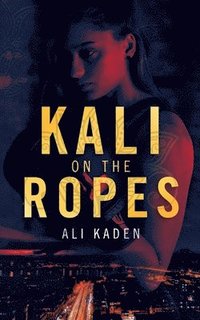 bokomslag Kali on the Ropes