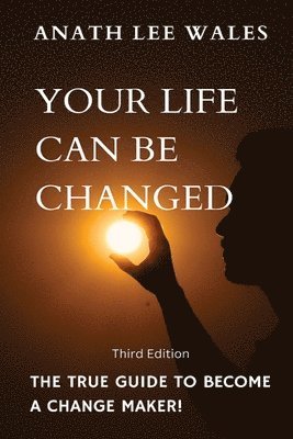 Your Life Can Be Changed 1