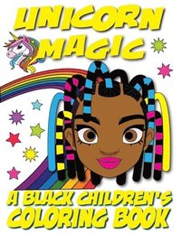 bokomslag Unicorn Magic - A Black Children's Coloring Book