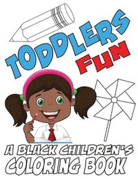 bokomslag Toddlers Fun - A Black Children's Coloring Book