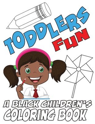 Black Children's Coloring Books, Kyle Davis - Toddlers Fun - A Black Children's Coloring Book, Häftad