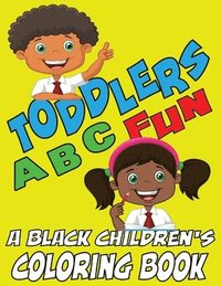 bokomslag Toddlers ABC Fun - A Black Childrens Coloring Book