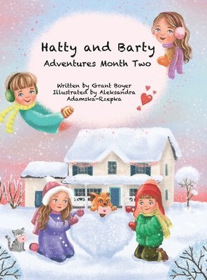 Grant Boyer, Elizabeth Boyer - Hatty and Barty Adventures Month Two Large Picture Edition, Inbunden