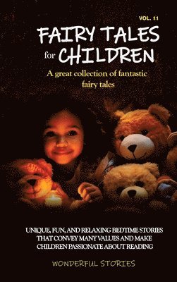 bokomslag Fairy Tales for Children A great collection of fantastic fairy tales. (Vol. 11)