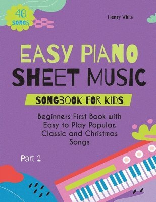 Easy Piano Sheet Music Songbook for Kids 1