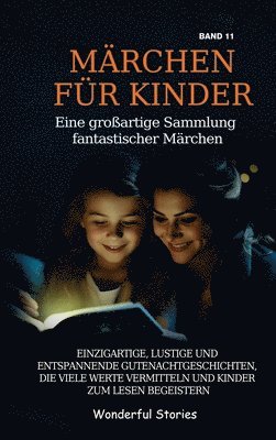 Mrchen fr Kinder Eine groartige Sammlung fantastischer Mrchen. (Band 11) 1