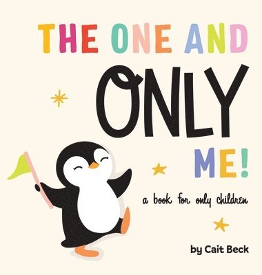 bokomslag The One and Only Me! A Book for Only Children