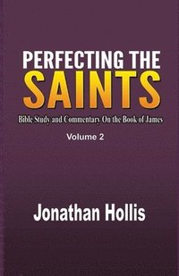 bokomslag Perfecting the Saints Volume 2