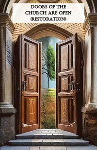 bokomslag Doors Of The Church Are Open (Restoration)