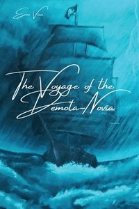 bokomslag The Voyage of the Demota Novia