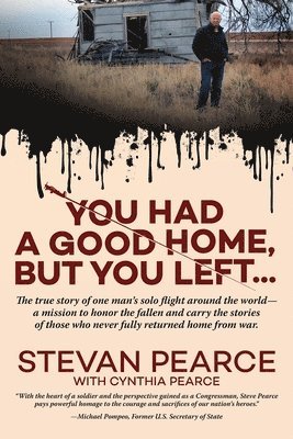 Steve Pearce - You Had a Good Home, But You Left..., Häftad