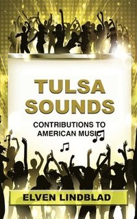 bokomslag Tulsa Sounds: Contributions to American Music