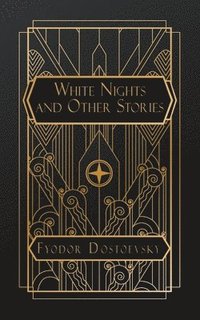bokomslag White Nights and Other Stories
