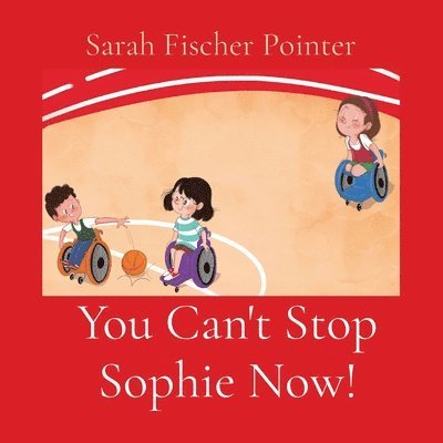 You Can't Stop Sophie Now! 1