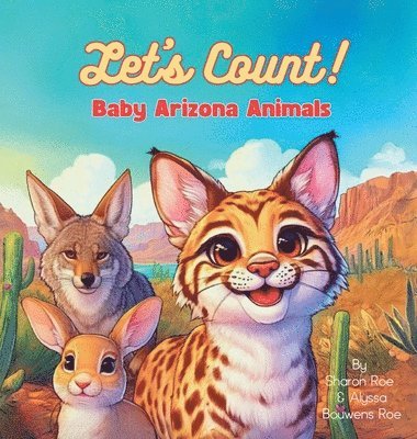 bokomslag Let's Count! Baby Arizona Animals