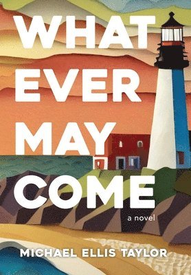 bokomslag Whatever May Come