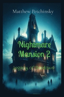 Matthew Petchinsky - Nightmare Mansion 2, Häftad
