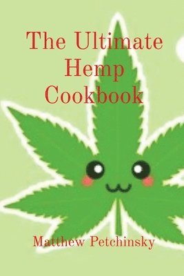 bokomslag The Ultimate Hemp Cookbook