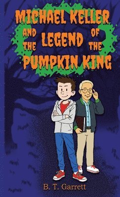 bokomslag Michael Keller and the Legend of the Pumpkin King