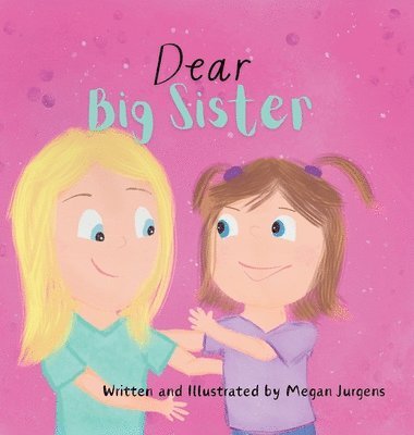 Megan Jurgens - Dear Big Sister, Inbunden