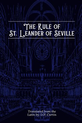 bokomslag Rule of St. Leander of Seville